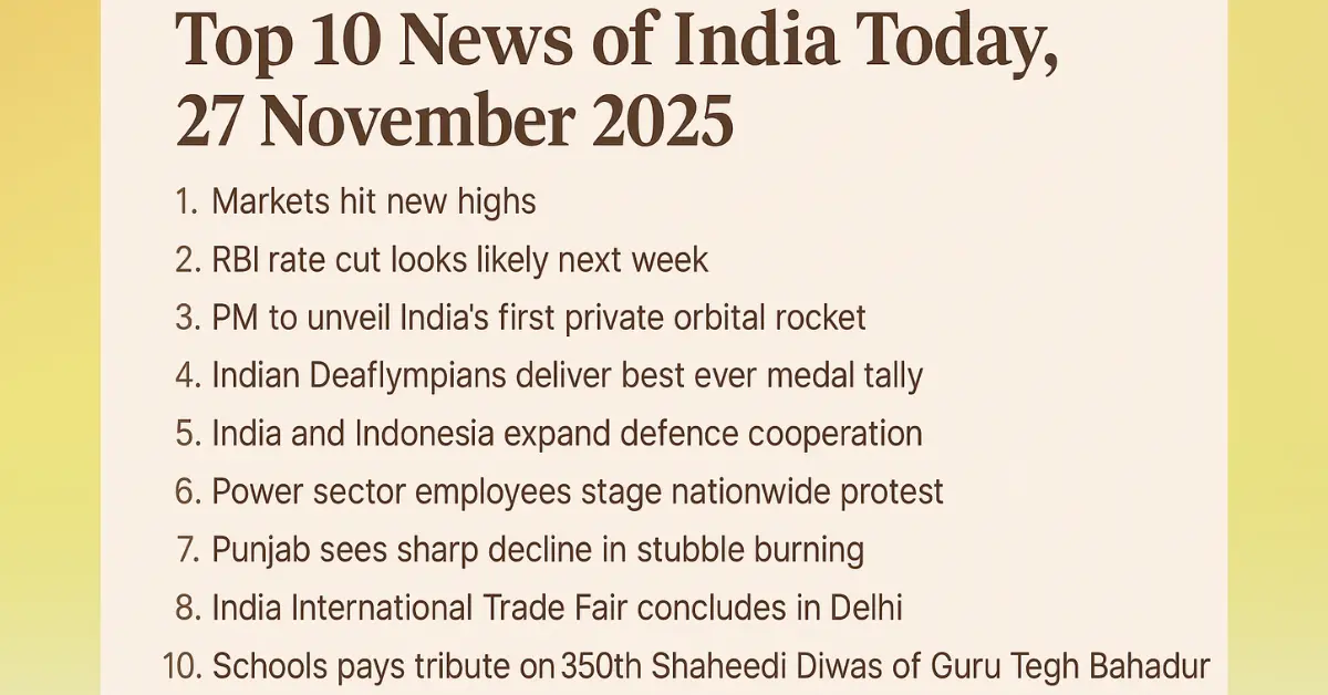 Top 10 News of India Today, 27 November 2025